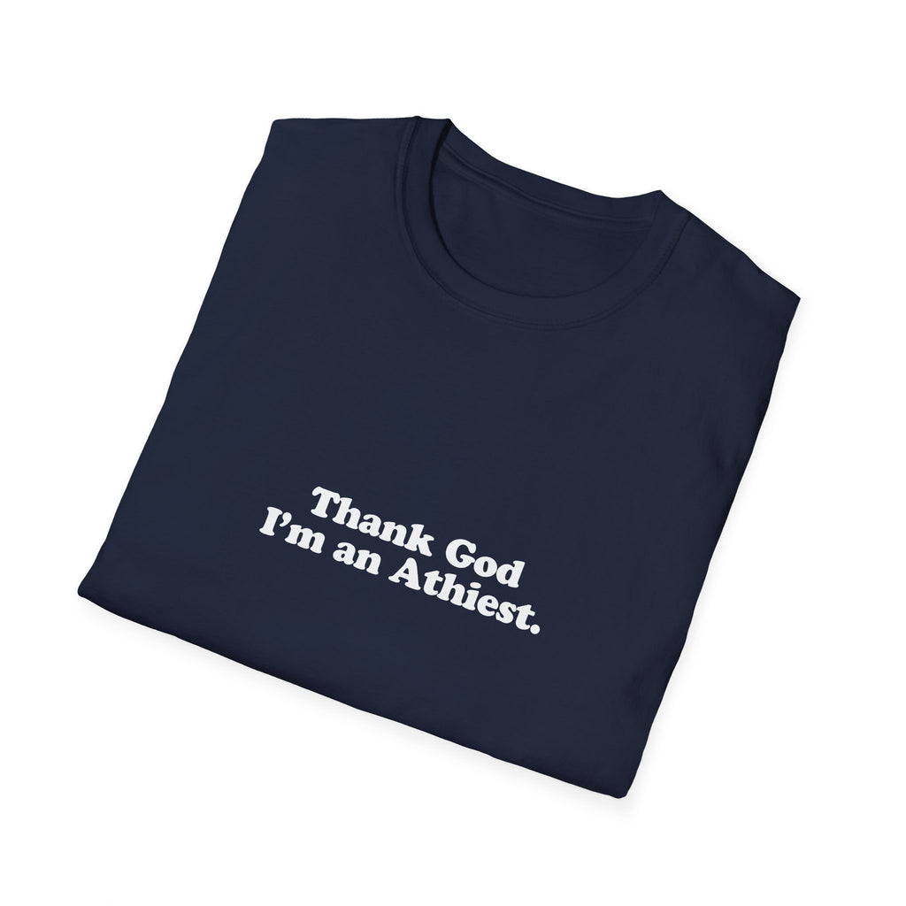 "Thank God I'm an Atheist" Graphic T-Shirt
