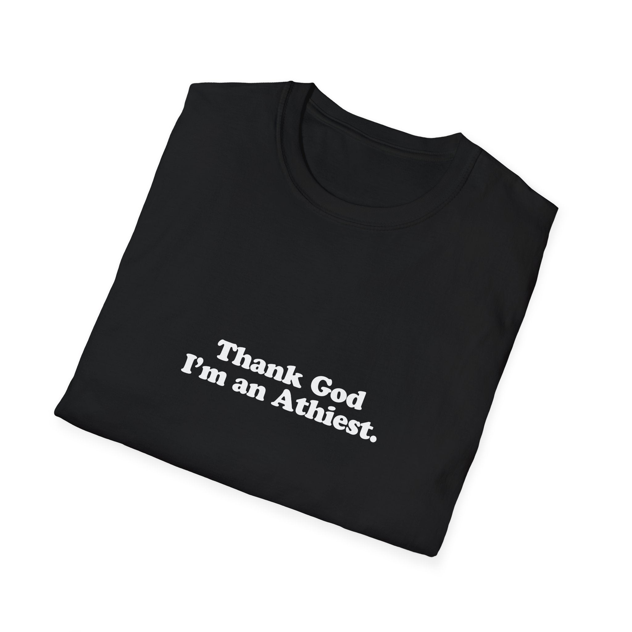 "Thank God I'm an Atheist" Graphic T-Shirt