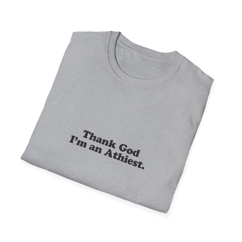 "Thank God I'm an Atheist" Graphic T-Shirt