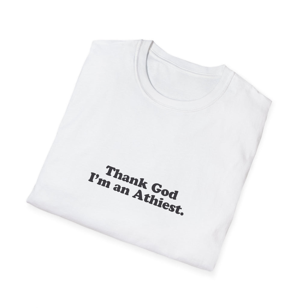 "Thank God I'm an Atheist" Graphic T-Shirt