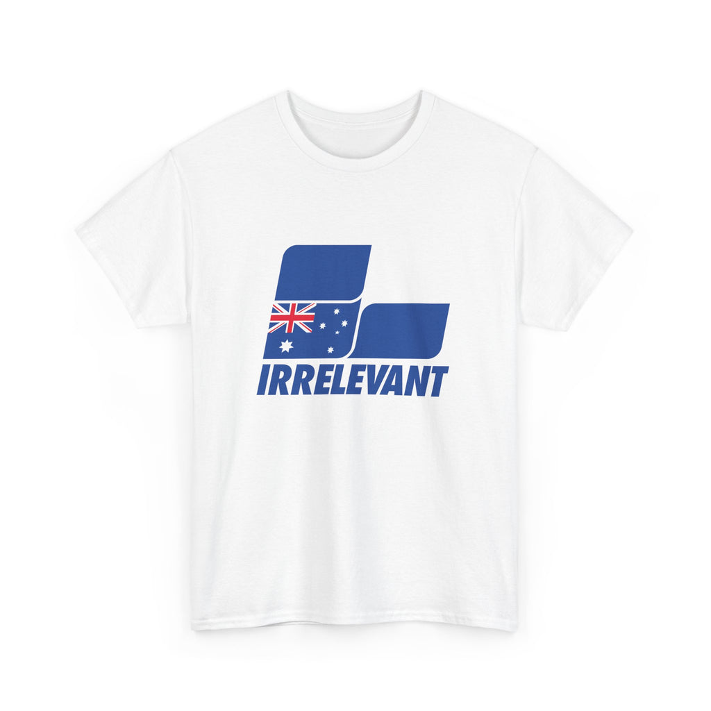 'Irrelevant' Unisex Heavy Cotton Tee  Australia Design