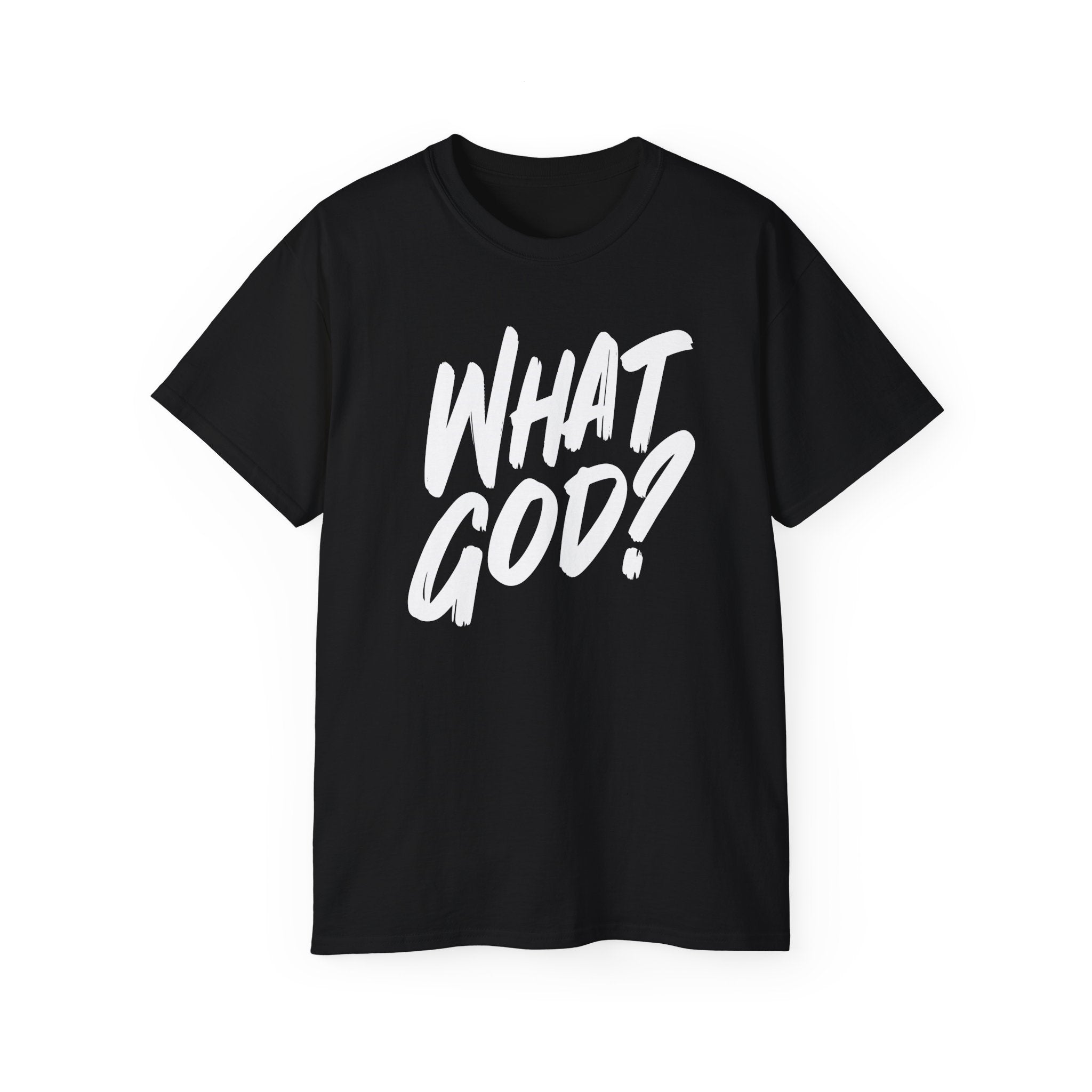 What God? T‑Shirt — Bold Script Graphic Tee