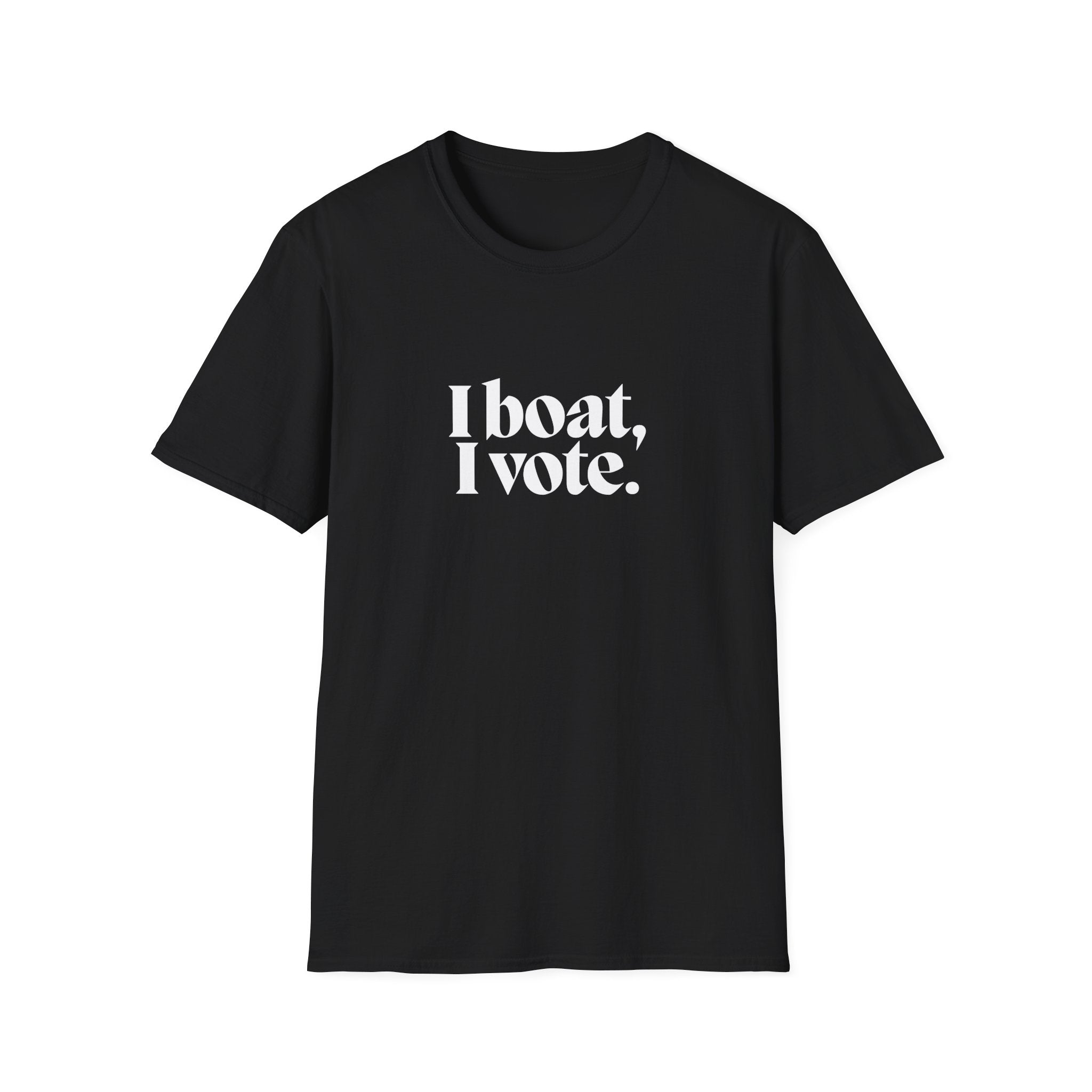 I Boat, I Vote Unisex Softstyle T-Shirt - Perfect for Election Season & Activism